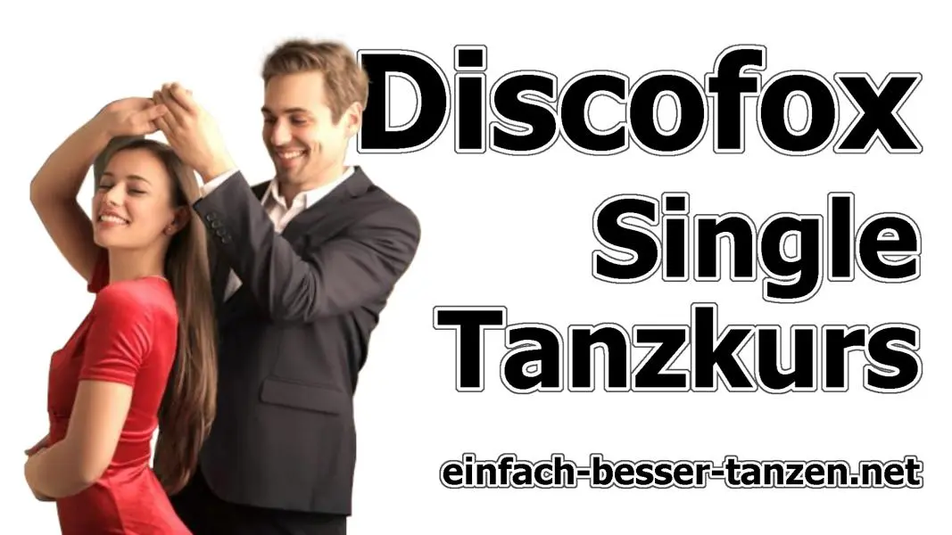 Discofox Single Tantkurs zwischen Offenburg und Lahr